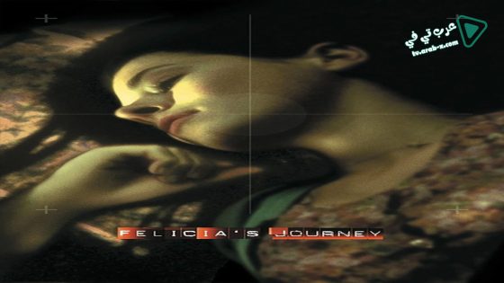 فيلم Felicia’s Journey 1999 مترجم