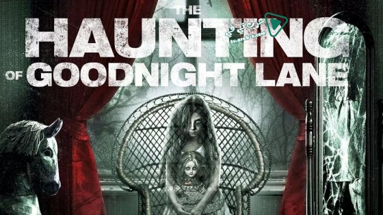 فيلم Ghost of Goodnight Lane 2014 مترجم