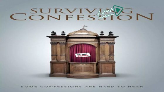 فيلم Surviving Confession 2019 مترجم