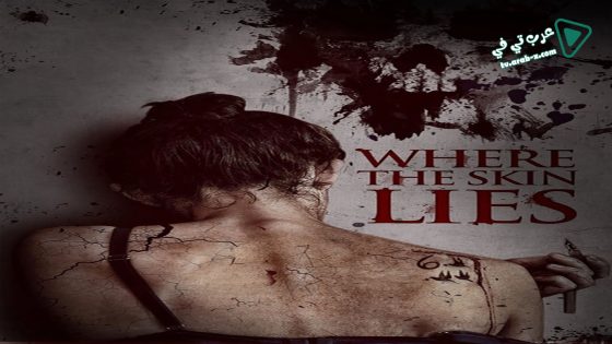 فيلم Where the Skin Lies 2017 مترجم